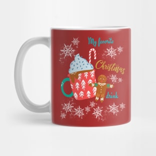 My Favorite Christmas drink Mug